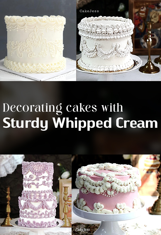 Decorating cakes with sturdy whipped cream